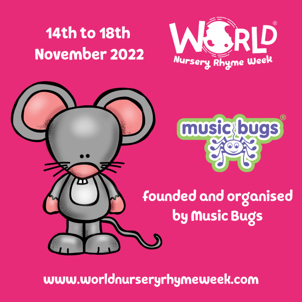 World Nursery Rhyme Week sponsored by Music Bugs